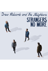 Holcomb, Drew and the Neighbors / Strangers No More