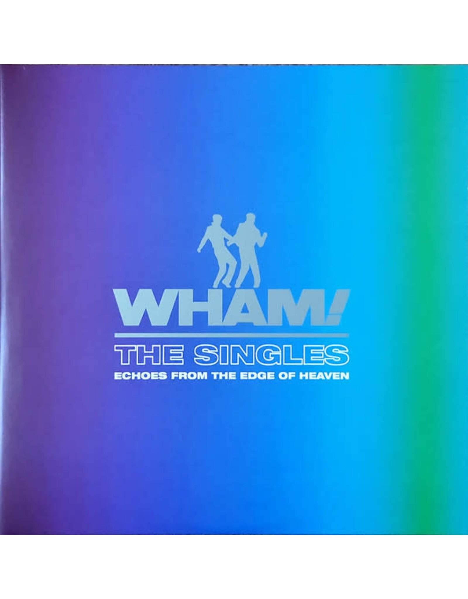 Wham! / Singles: Echoes From The Edge Of Heaven