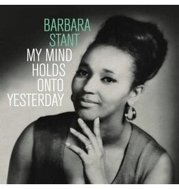 Stant, Barbara / My Mind Holds Onto Yesterday