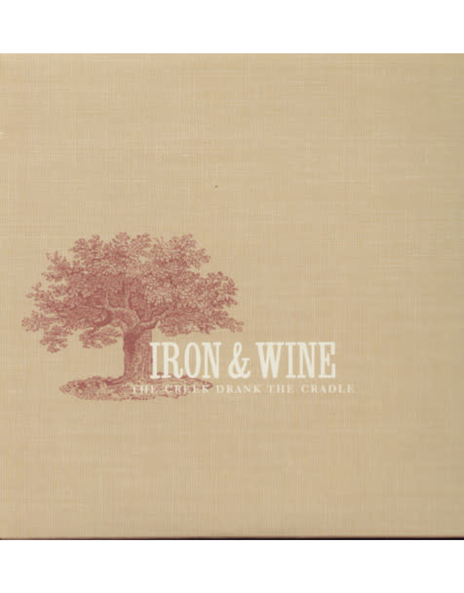 Iron & Wine / Creek Drank The Cradle