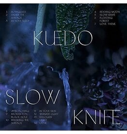 Kuedo / Slow Knife