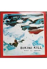 Bikini Kill / Reject All American