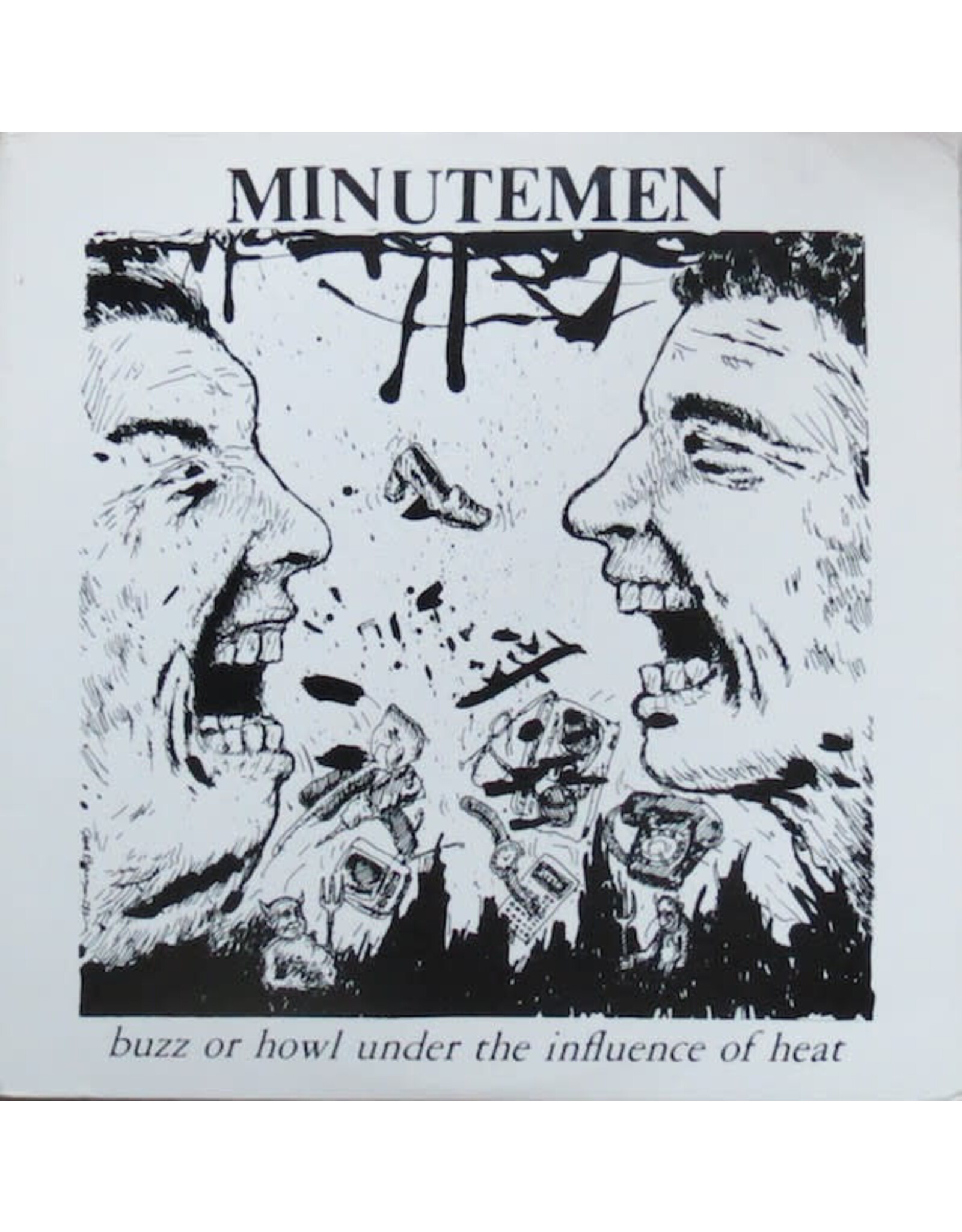 MINUTEMEN / BUZZ OR HOWL UNDER THE INFLUENCE OF HEAT