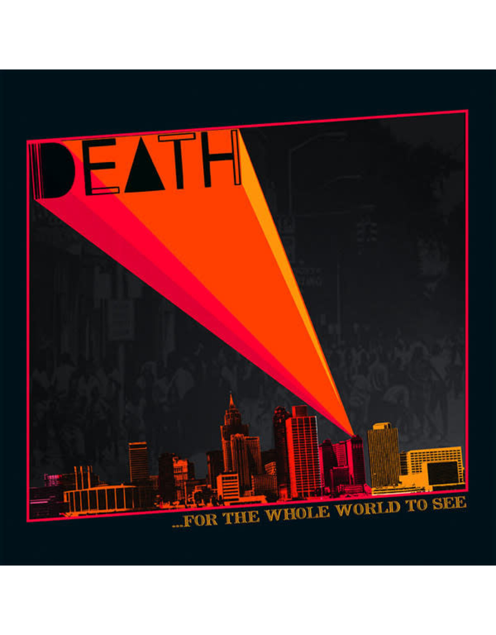 Death / For The Whole World To See