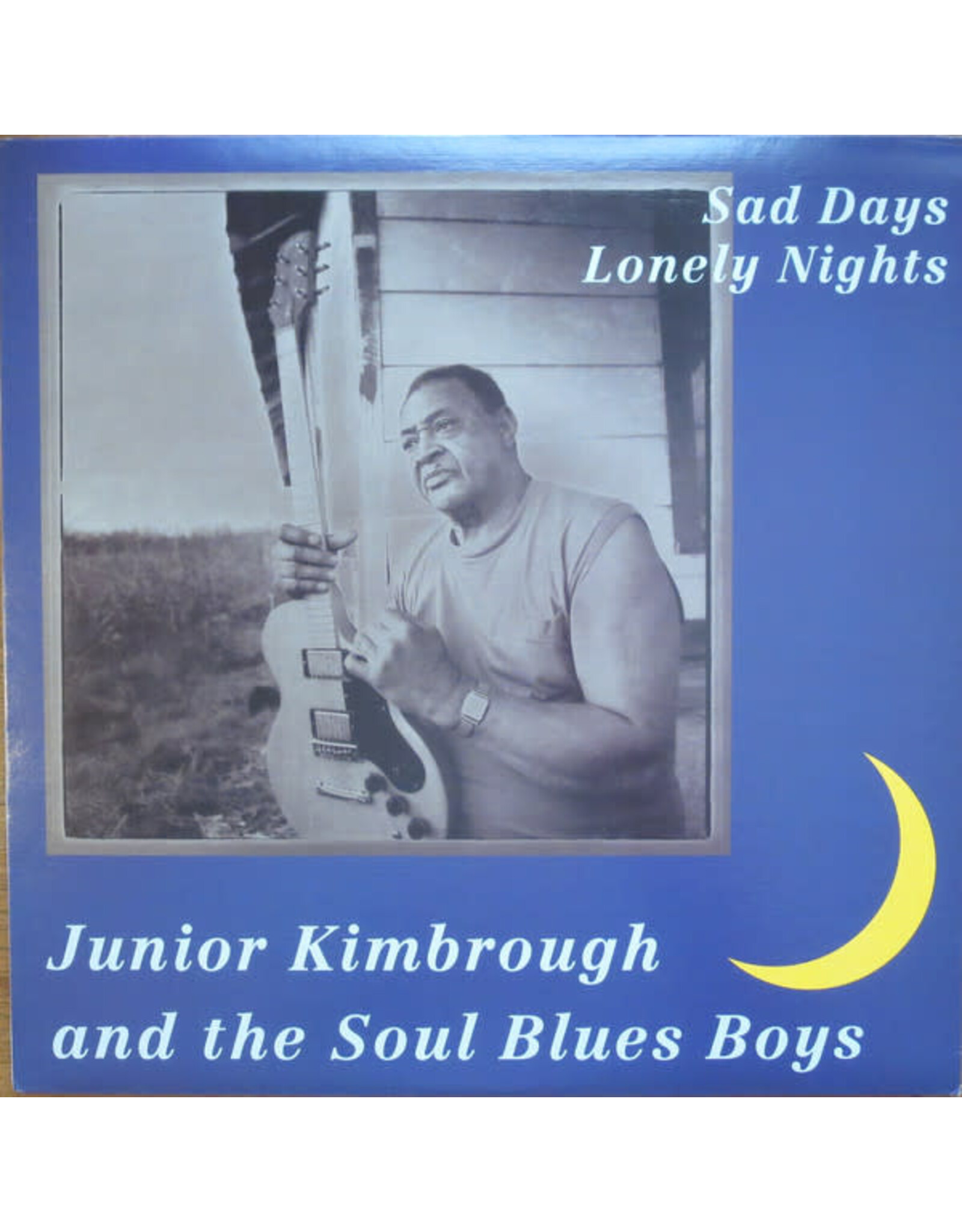 Kimbrough, Junior / Sad Days Lonely Nights