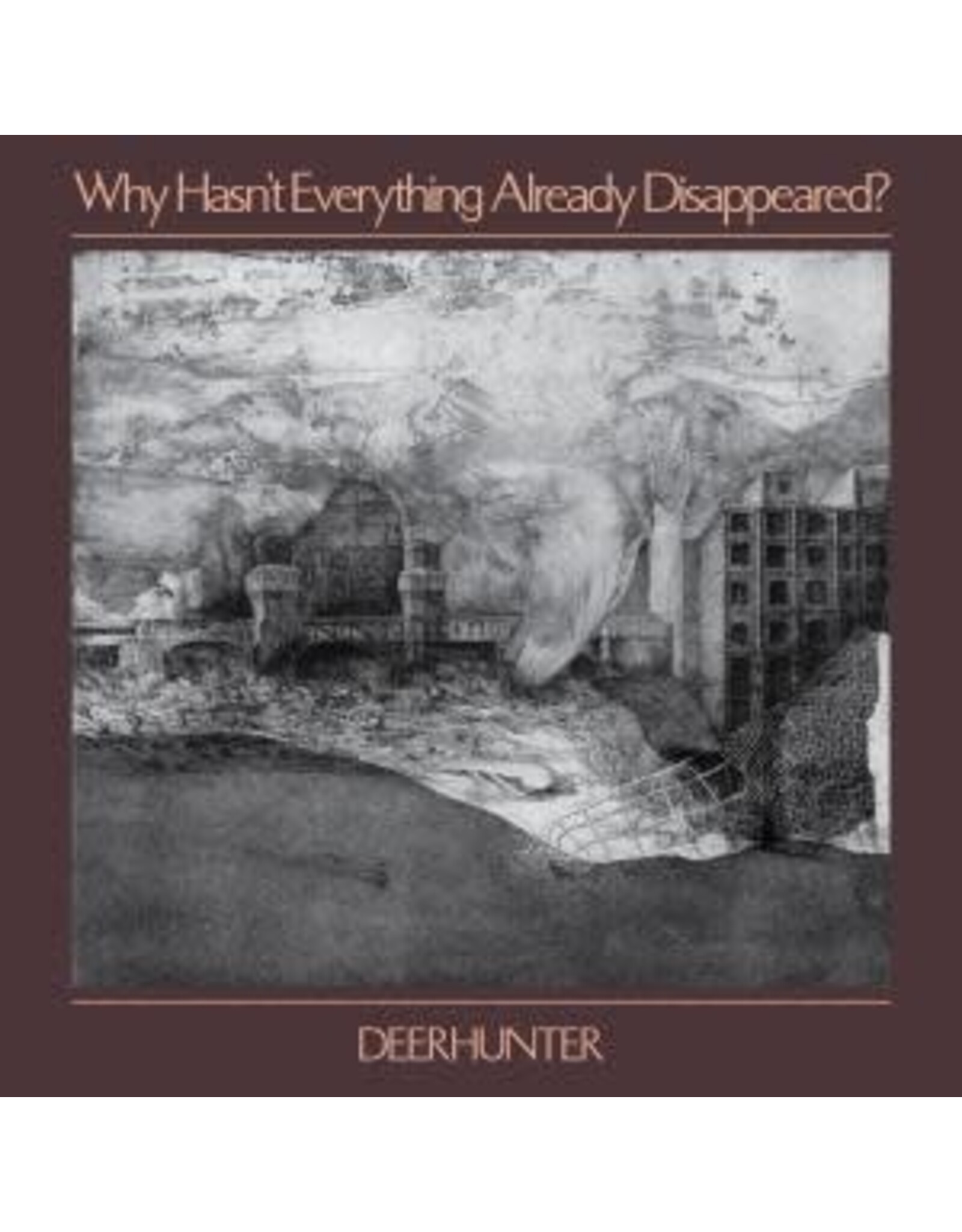 Deerhunter / Why Hasn't Everything Already Disappeared?