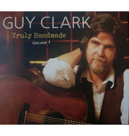 Clark, Guy / Truly Handmade Volume One