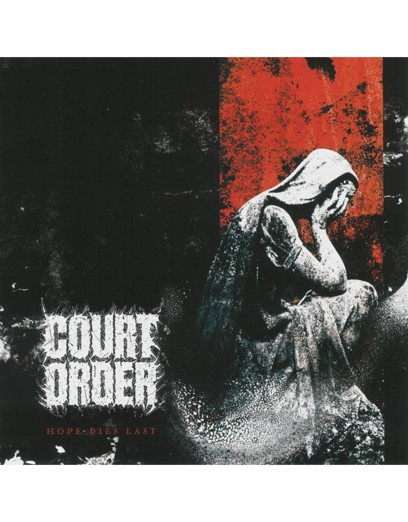 Court Order / Hope Dies Last