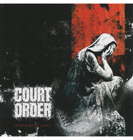 Court Order / Hope Dies Last