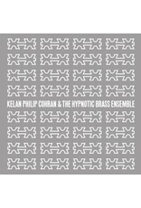 Kelan Philip Cohran and The Hypnotic Brass Ensemble /  Kelan Philip Cohran and The Hypnotic Brass Ensemble