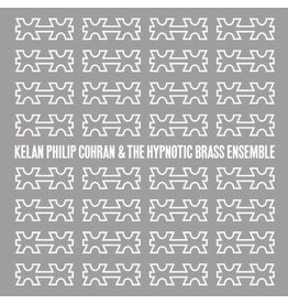 Kelan Philip Cohran and The Hypnotic Brass Ensemble /  Kelan Philip Cohran and The Hypnotic Brass Ensemble