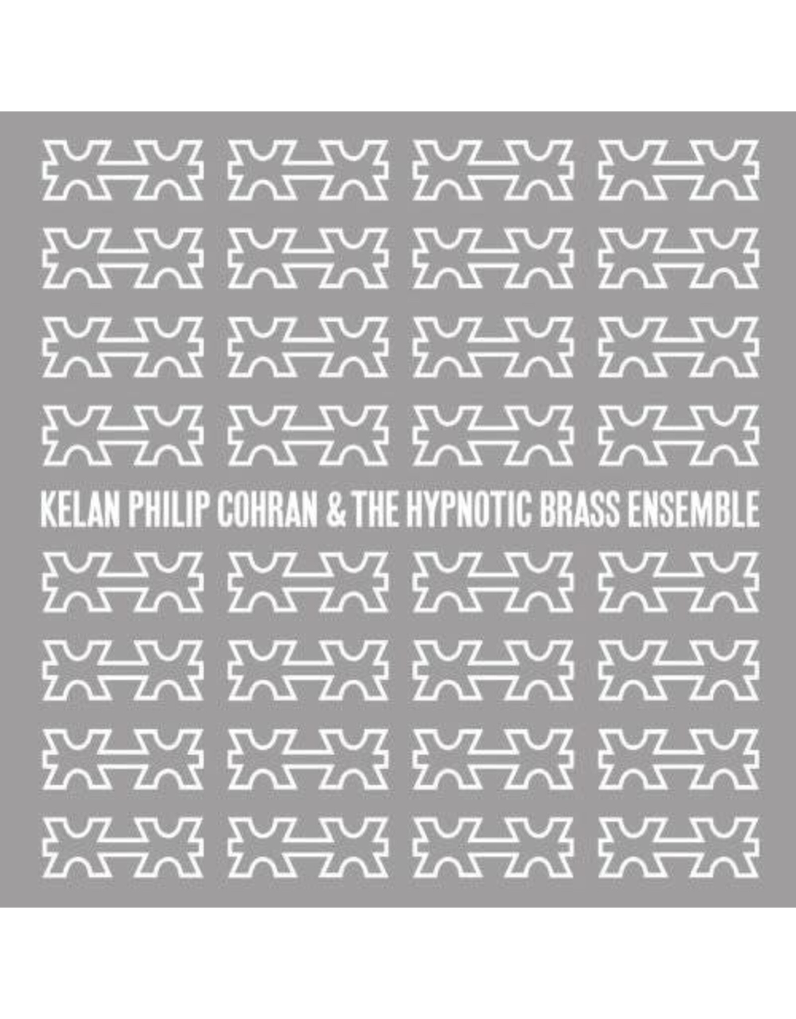 Kelan Philip Cohran and The Hypnotic Brass Ensemble /  Kelan Philip Cohran and The Hypnotic Brass Ensemble