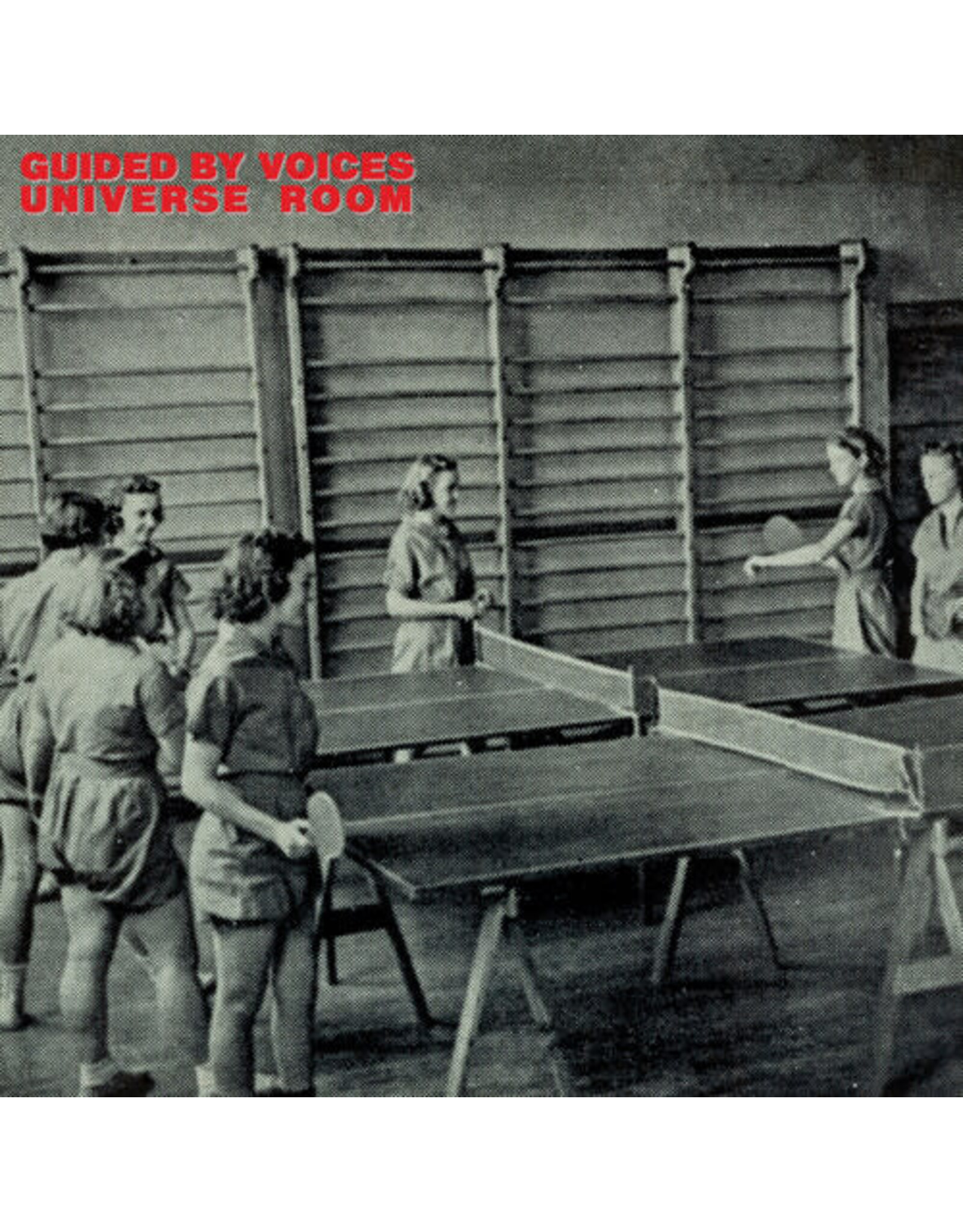 Guided By Voices / Universe Room