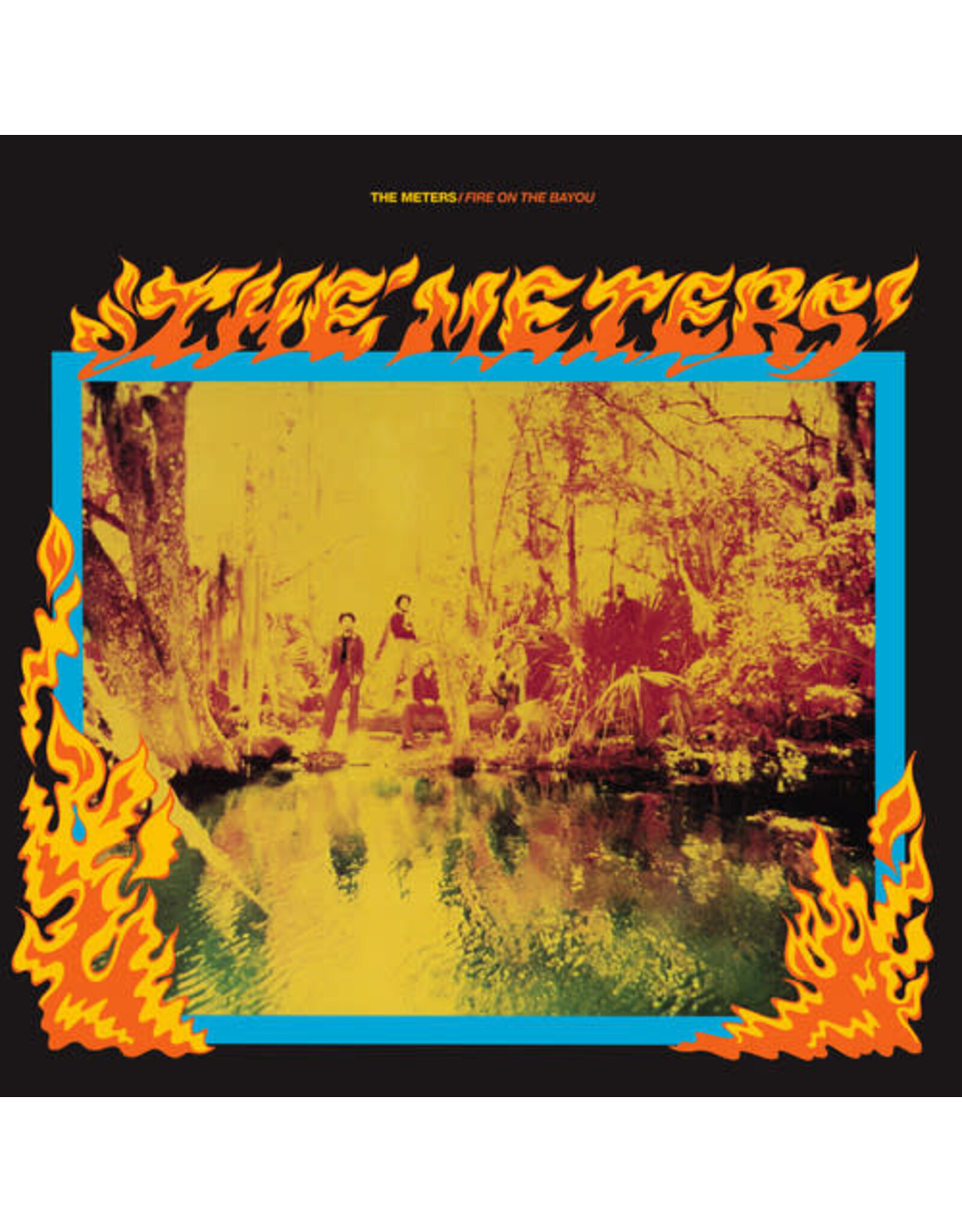 Meters / Fire On The Bayou