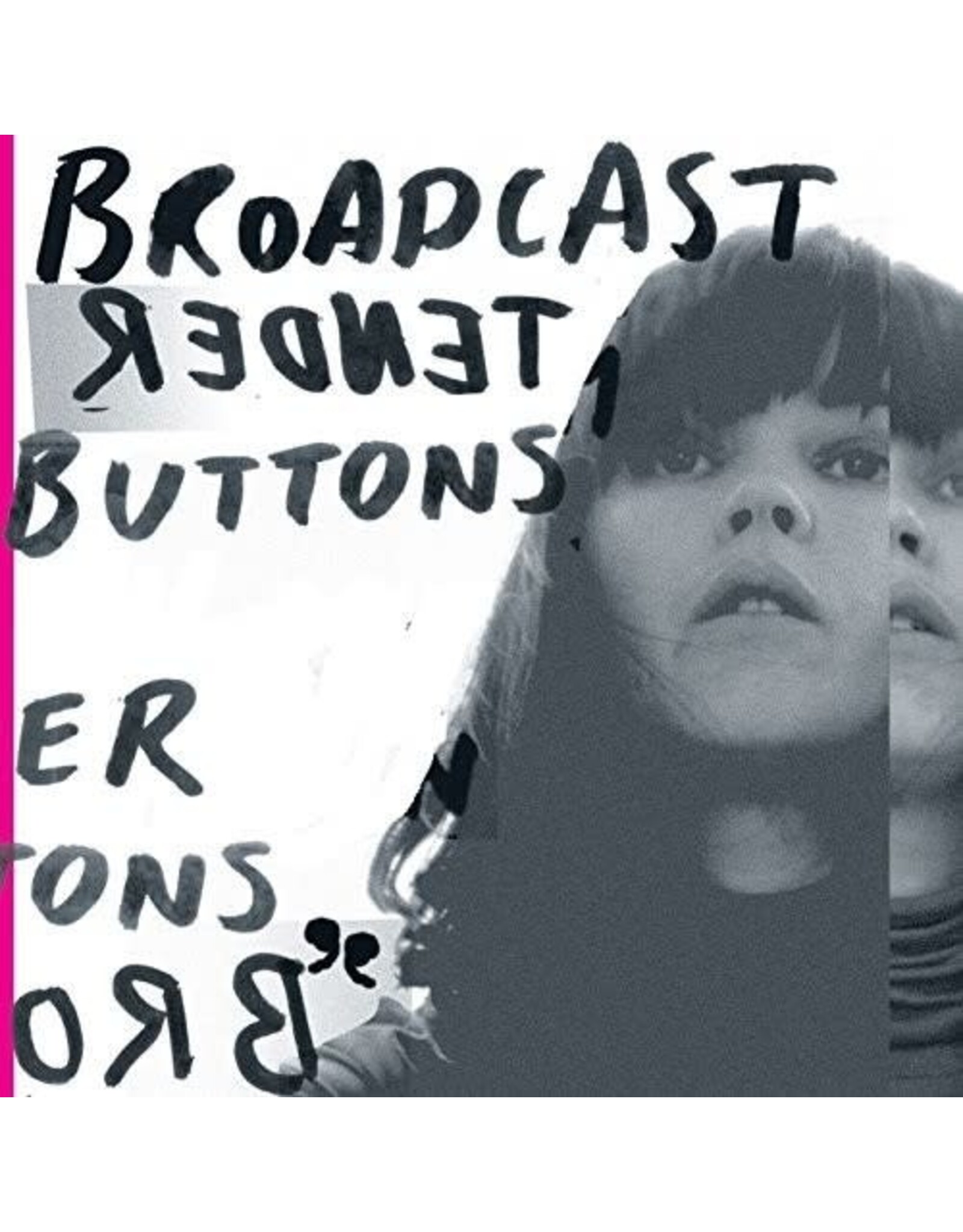 Broadcast / Tender Buttons
