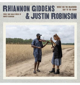 Giddens, Rhiannon - Robinson, Justin / What Did The Blackbird Say To The Crow