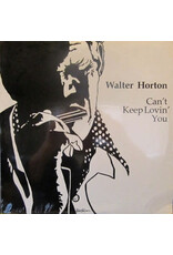 Horton, Walter / Can't Keep Lovin You