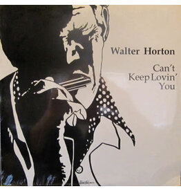 Horton, Walter / Can't Keep Lovin You