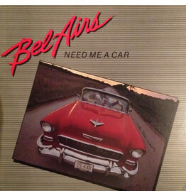 Bel Airs / Need Me A Car