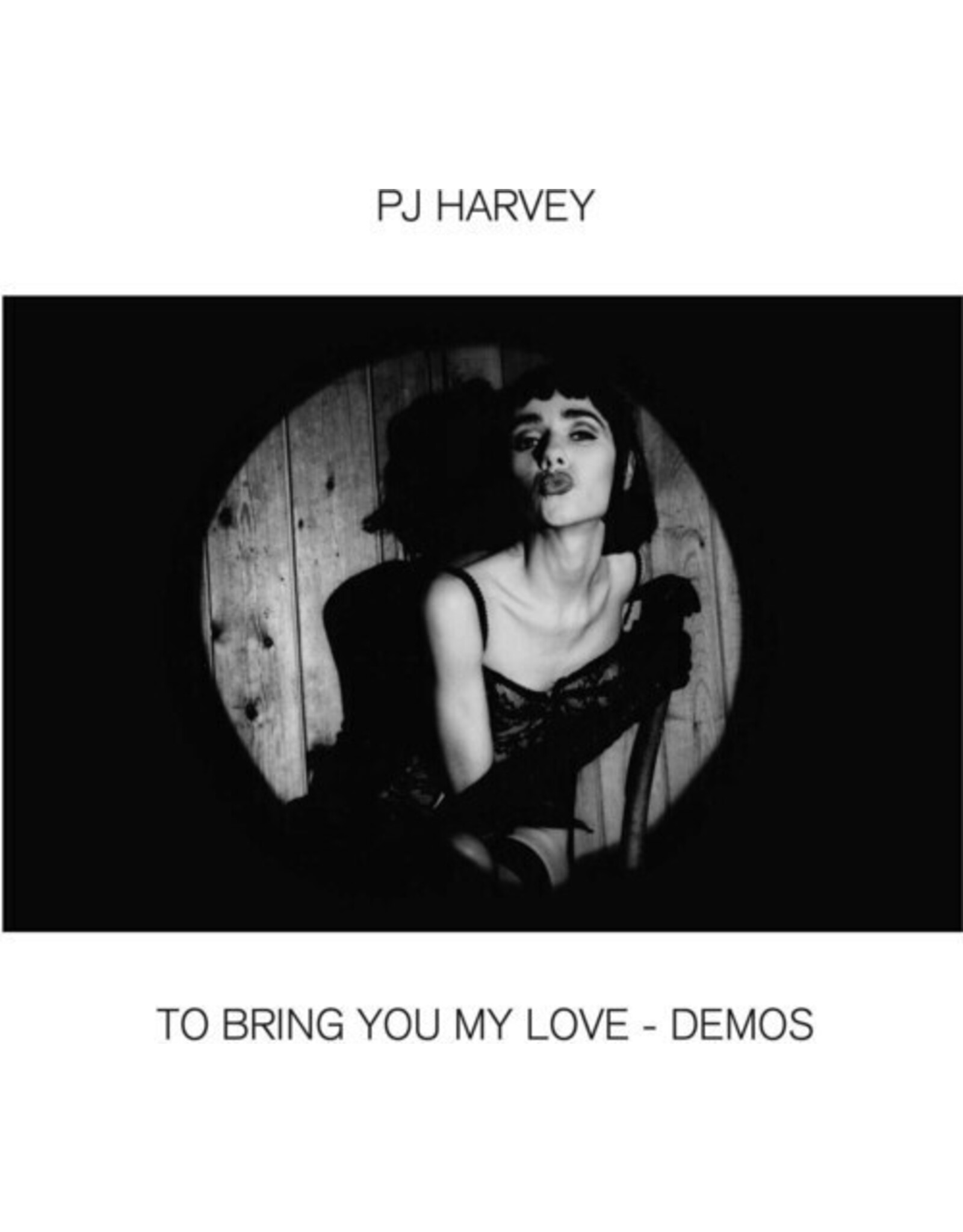 Harvey, PJ / To Bring You My Love - Demos