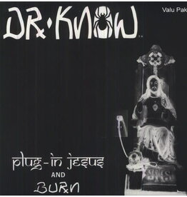 Dr. Know / Plug In Jesus - Burn