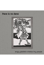 There Is No Dana / Angry Gladiator Shakes Tiny People