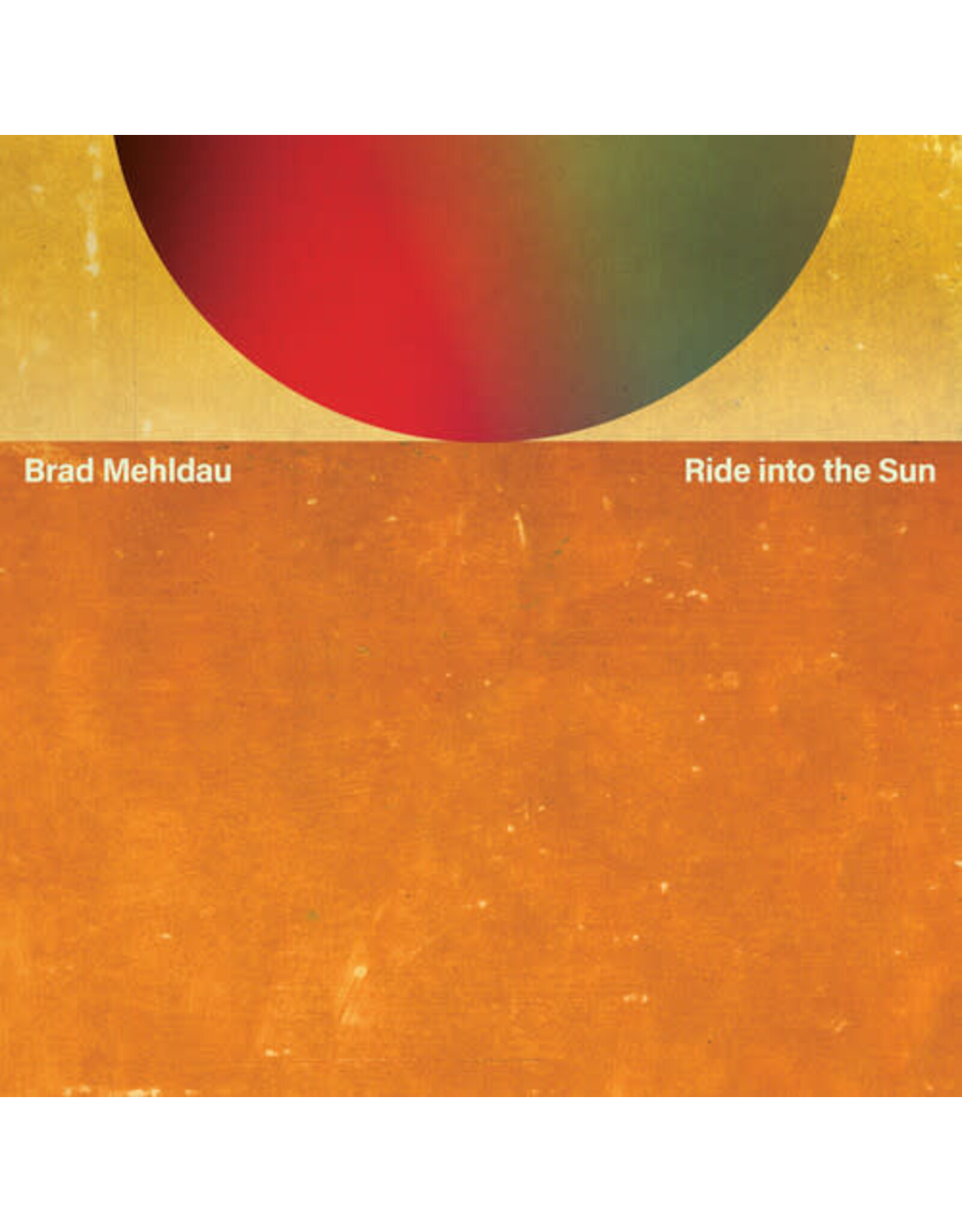 Mehldau, Brad / Ride Into The Sun