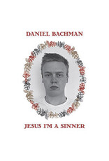 Bachman, Daniel / Jesus I'm A Sinner