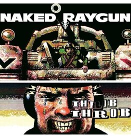 Naked Raygun / Throb Throb