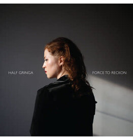 Half Gringa / Force To Reckon