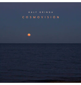 Half Gringa / Cosmovision
