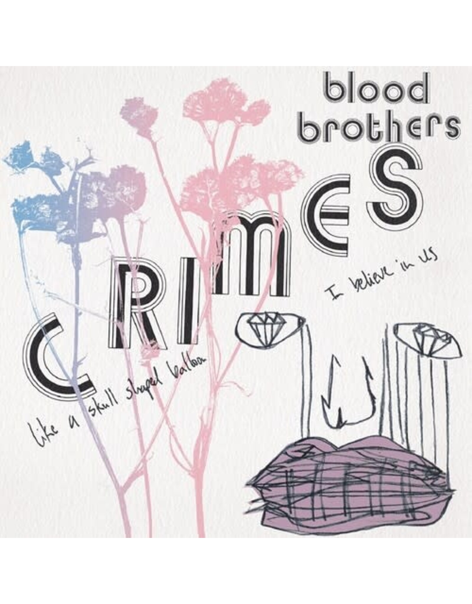 Blood Brothers / Crimes (white vinyl)