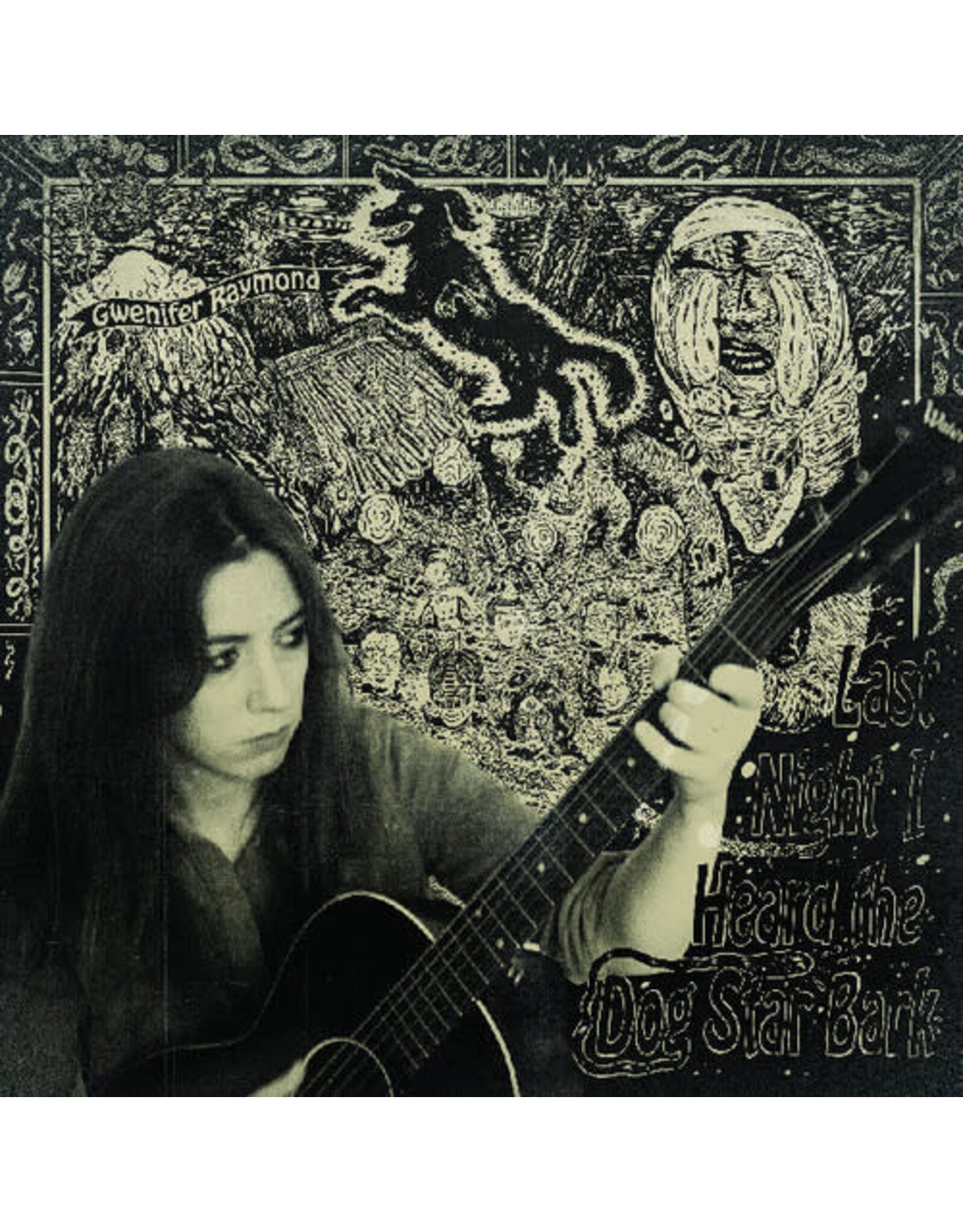 Raymond, Gwenifer / Last Night I Heard The Dog Star Bark