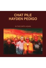 Chat Pile - Hayden Pedigo / In The Earth Again