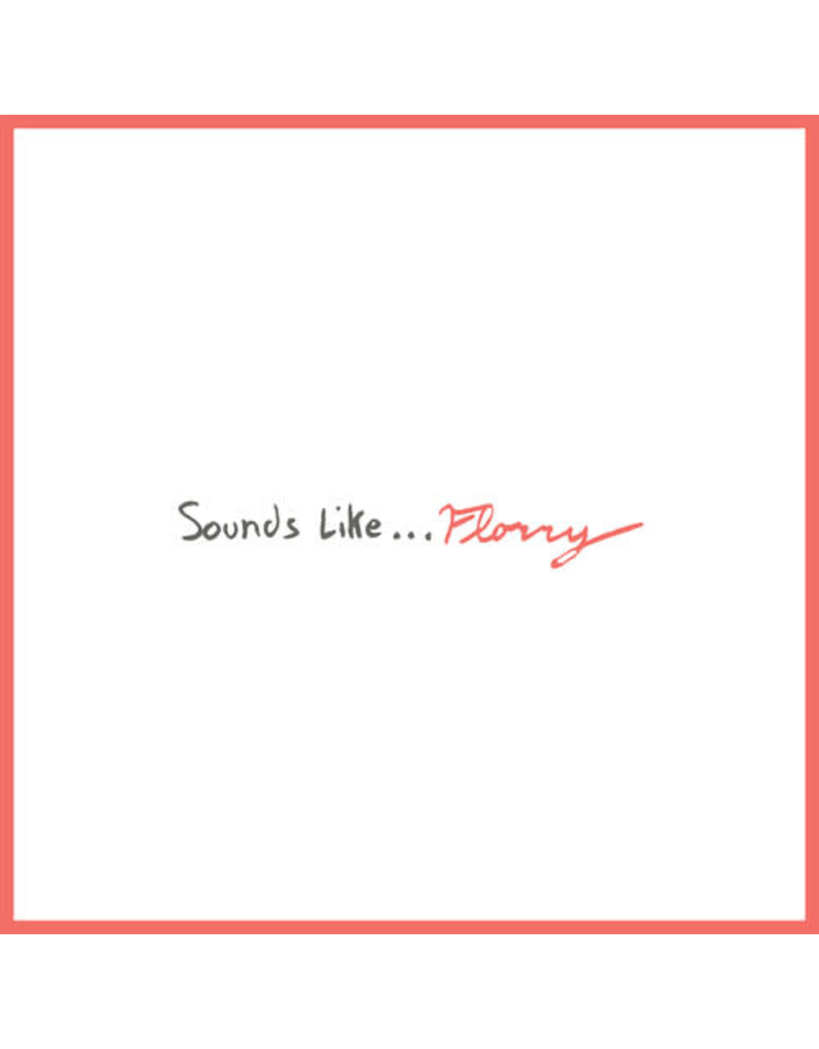 Florry / Sounds Like... Florry