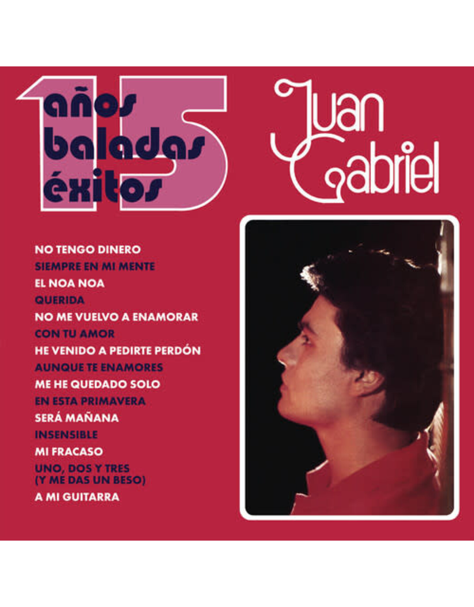 Gabriel, Juan / 15 Años Baladas Exitos