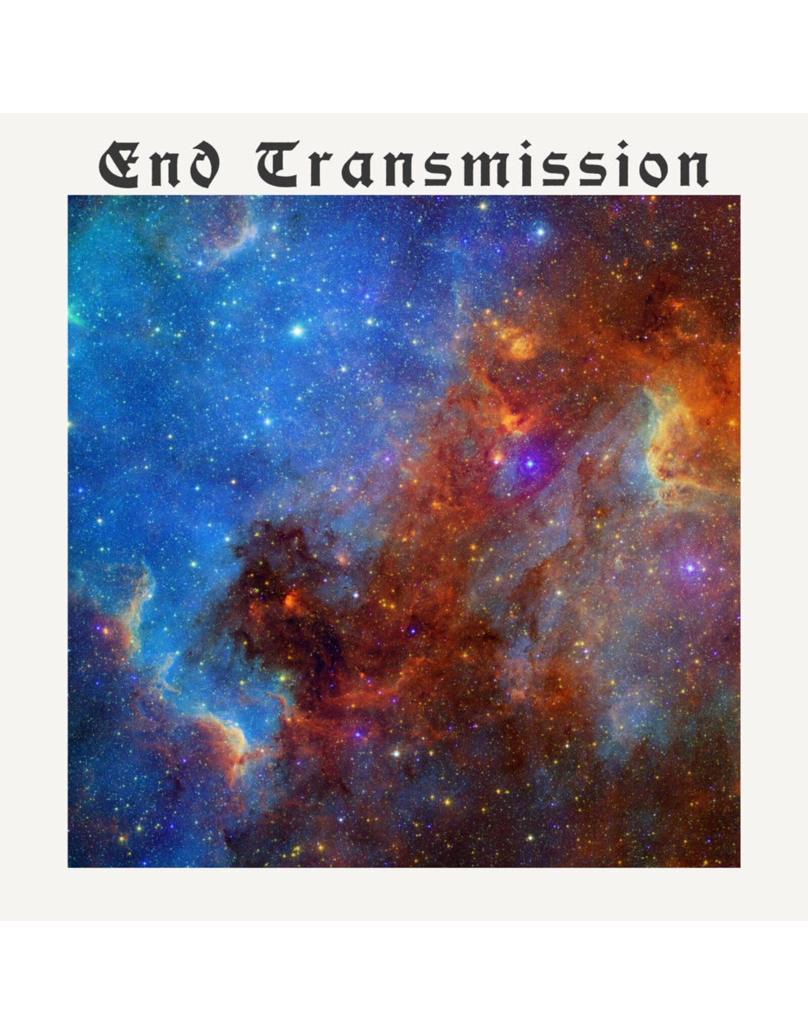 End Transmission / End Transmission