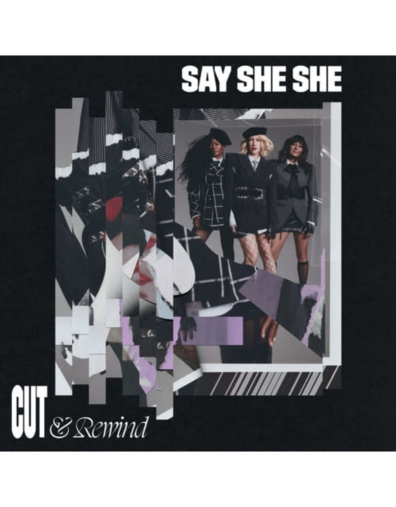 Say She She / Cut & Rewind