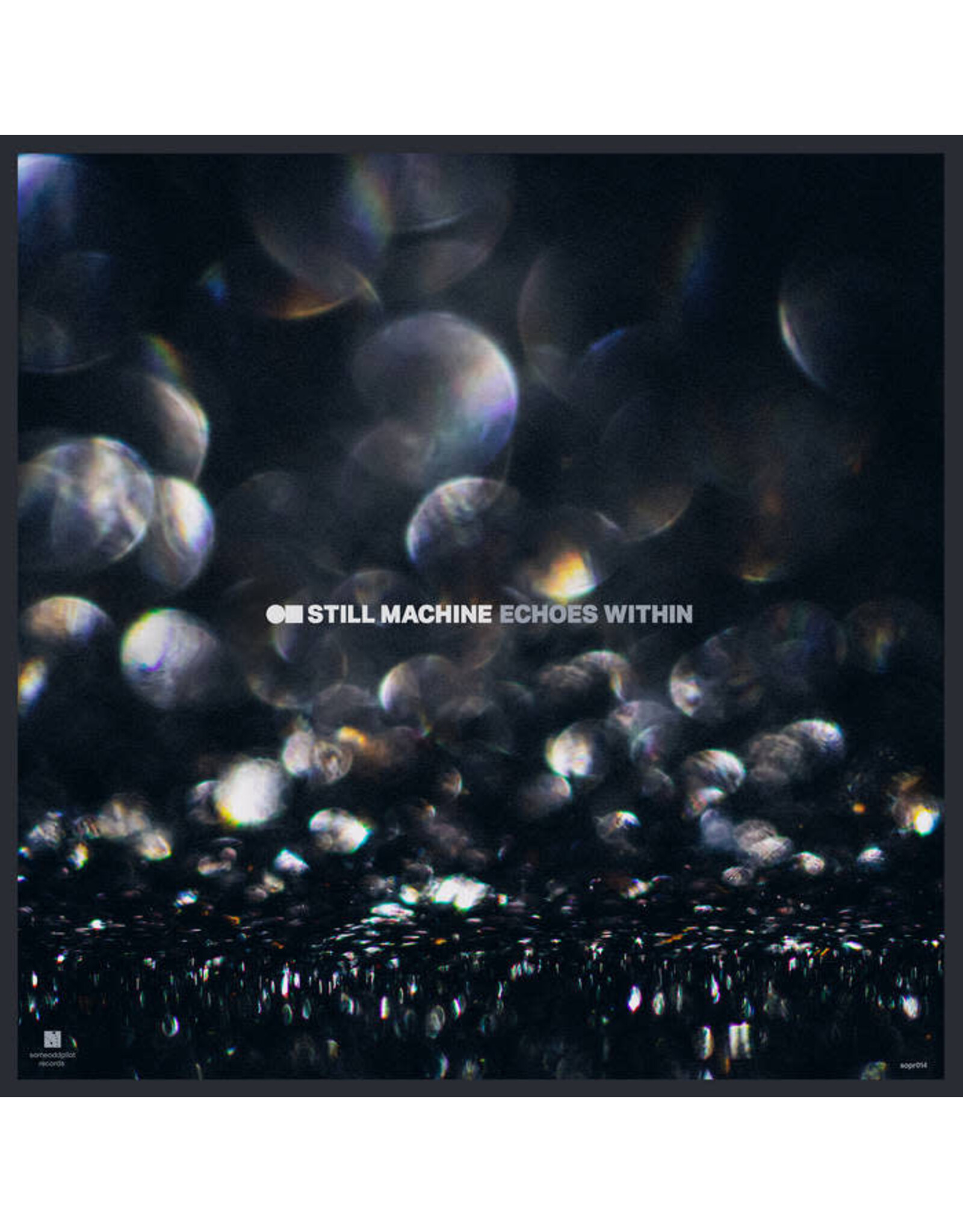 Still Machine / Echoes Within