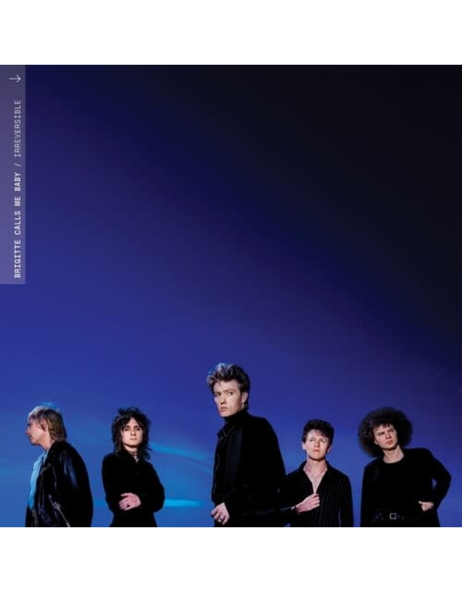 Brigitte Calls Me Baby / Irreversible (white vinyl)