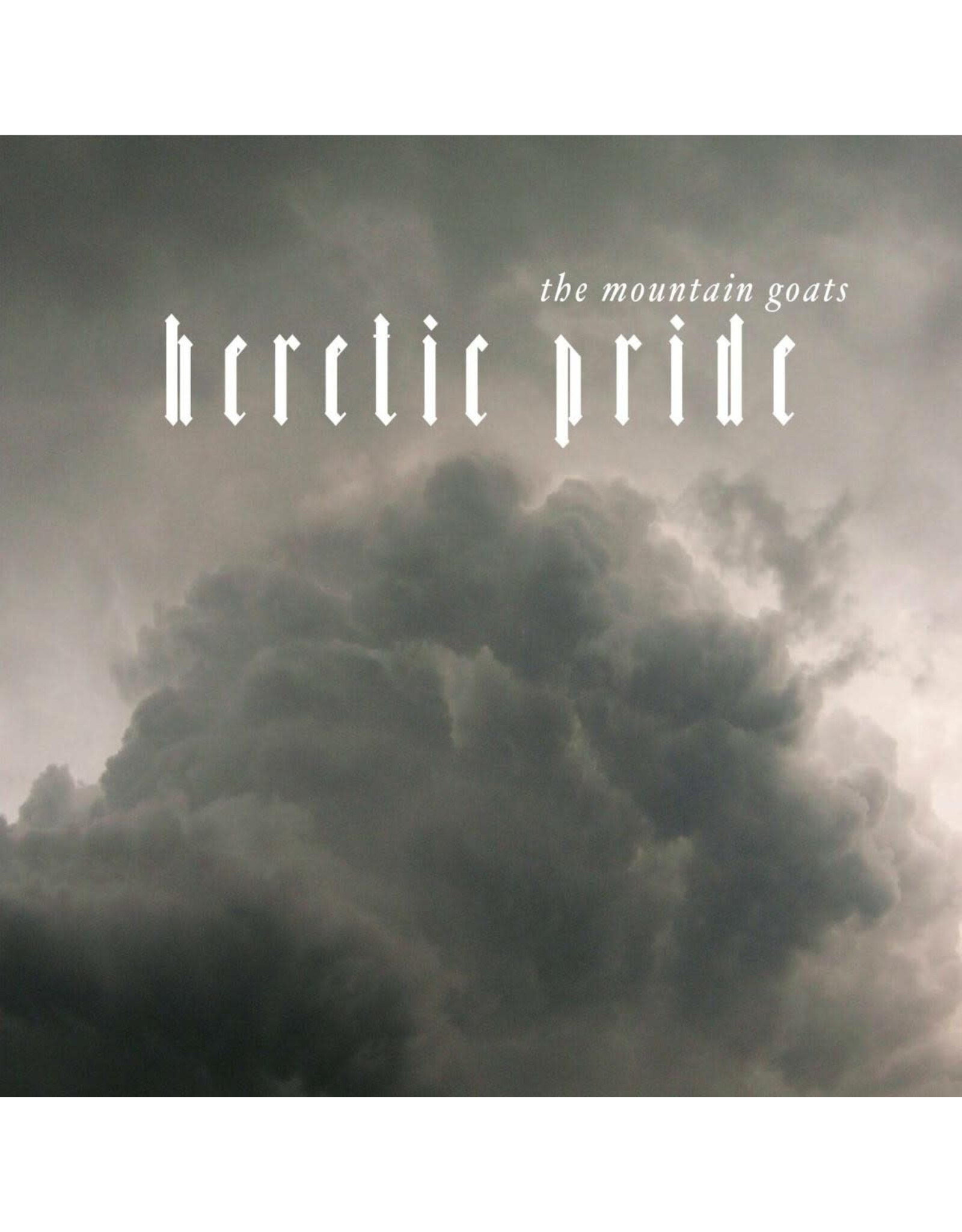 Mountain Goats / Heretic Pride