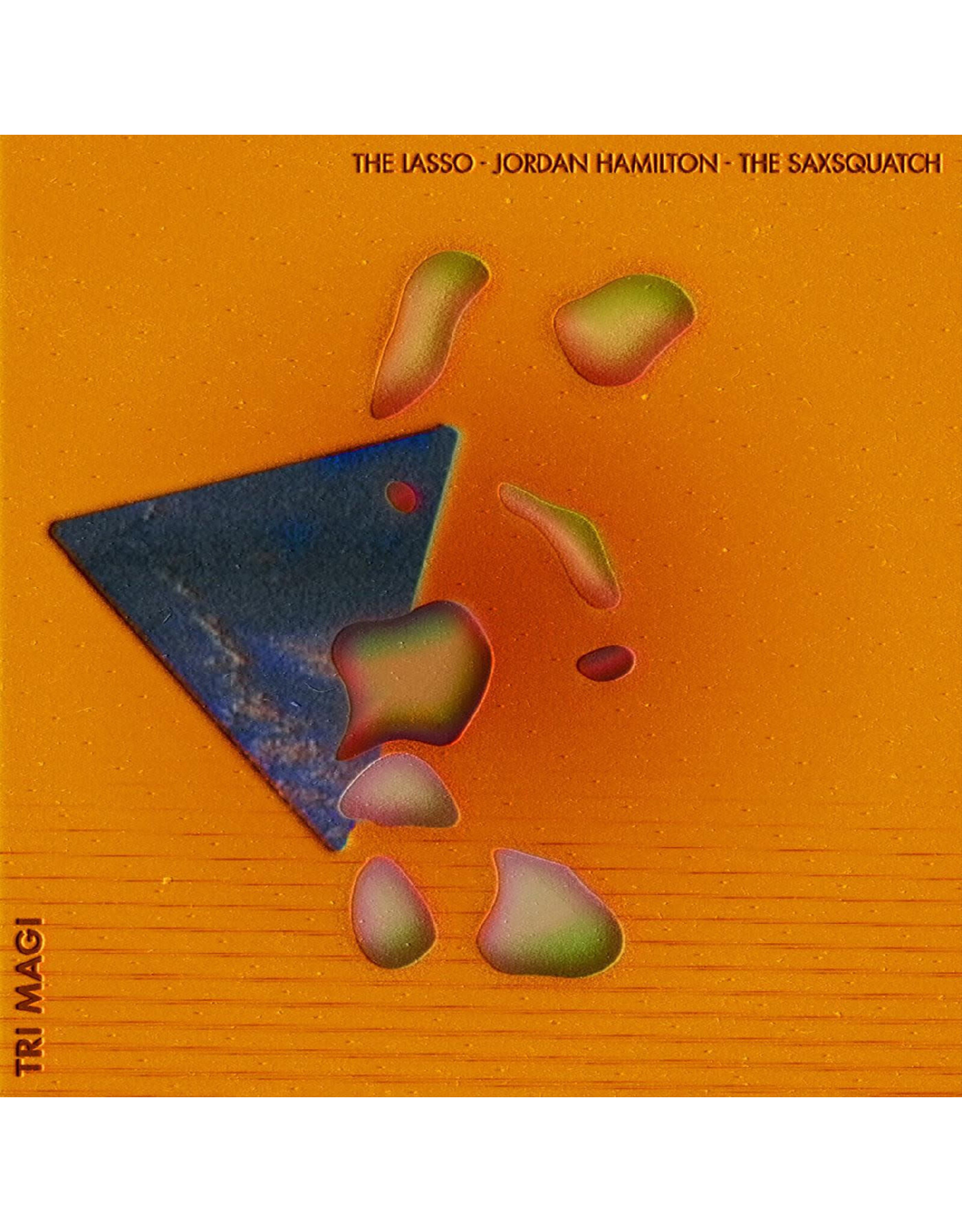 Lasso, Jordan Hamilton, The Saxsquatch / Tri-Magi (WHITE & ORANGE TWISTER VINYL)