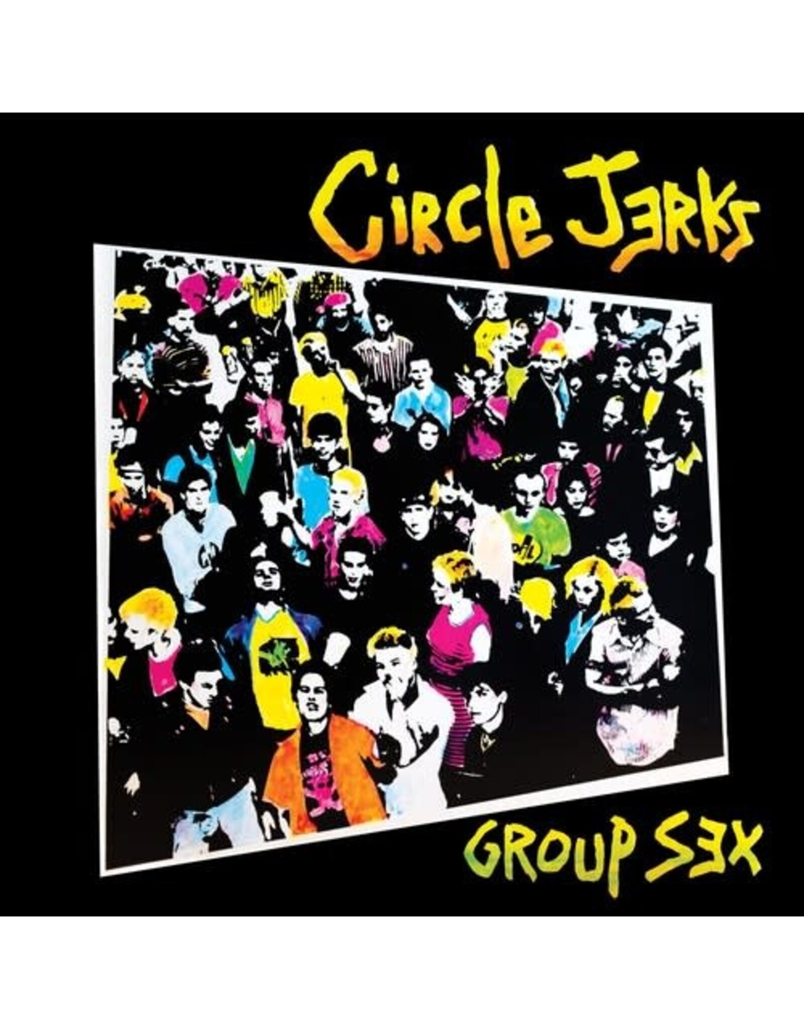 Circle Jerks / Group Sex (40th Anniversary Deluxe Edition)