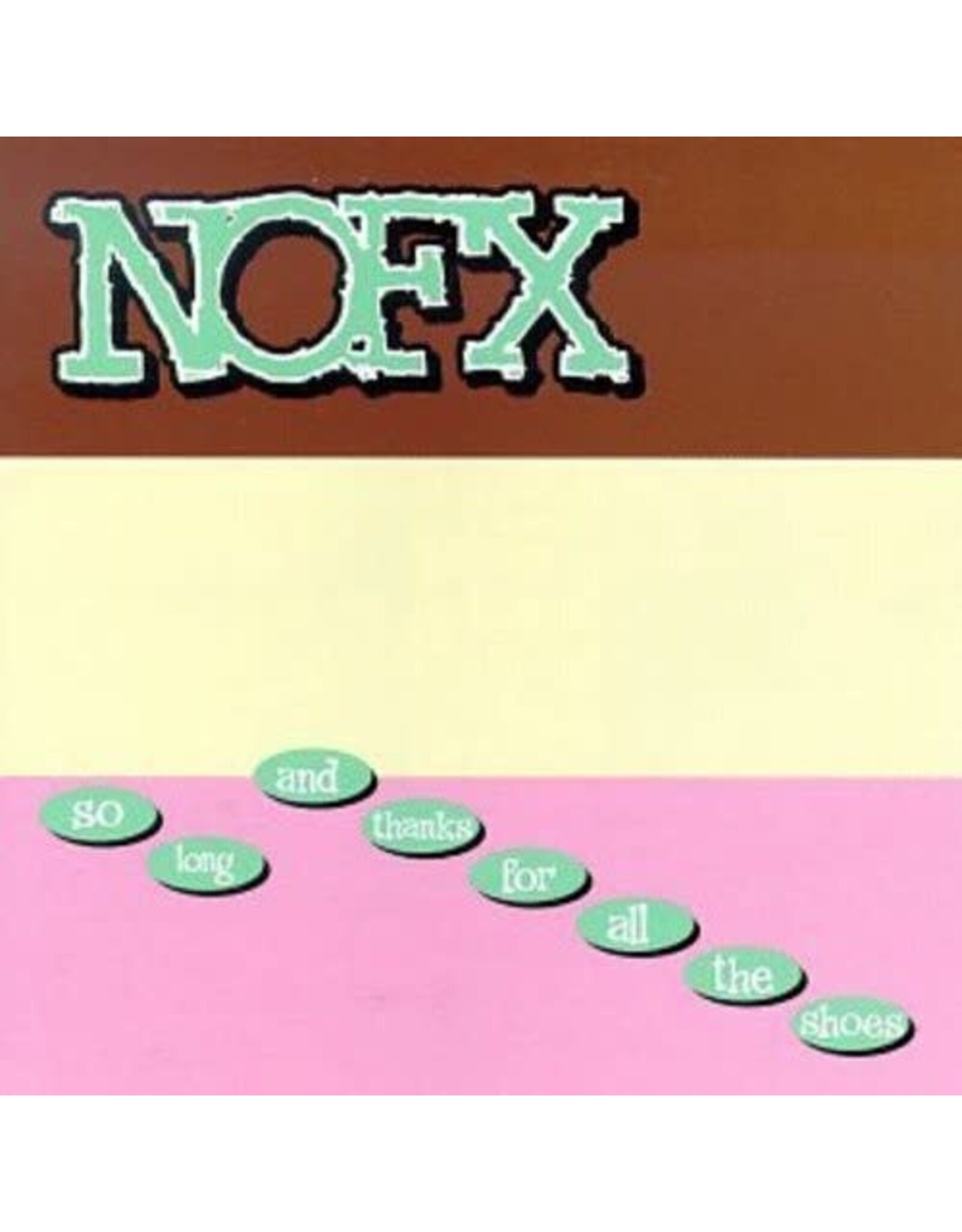 NOFX / So Long And Thanks For All The Shoes