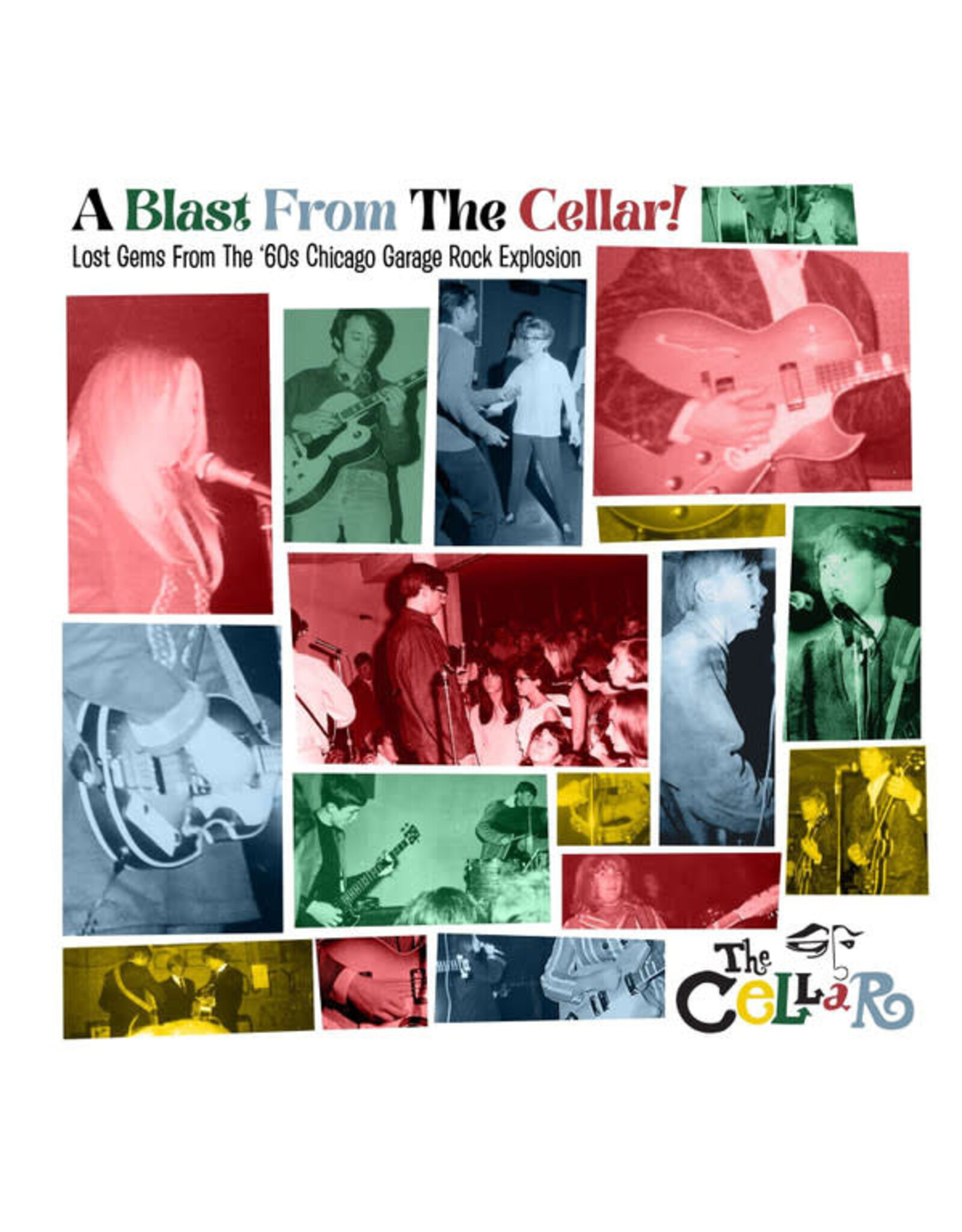 A Blast From The Cellar!: Lost Gems From The '60s Chicago Garage Rock Explosion