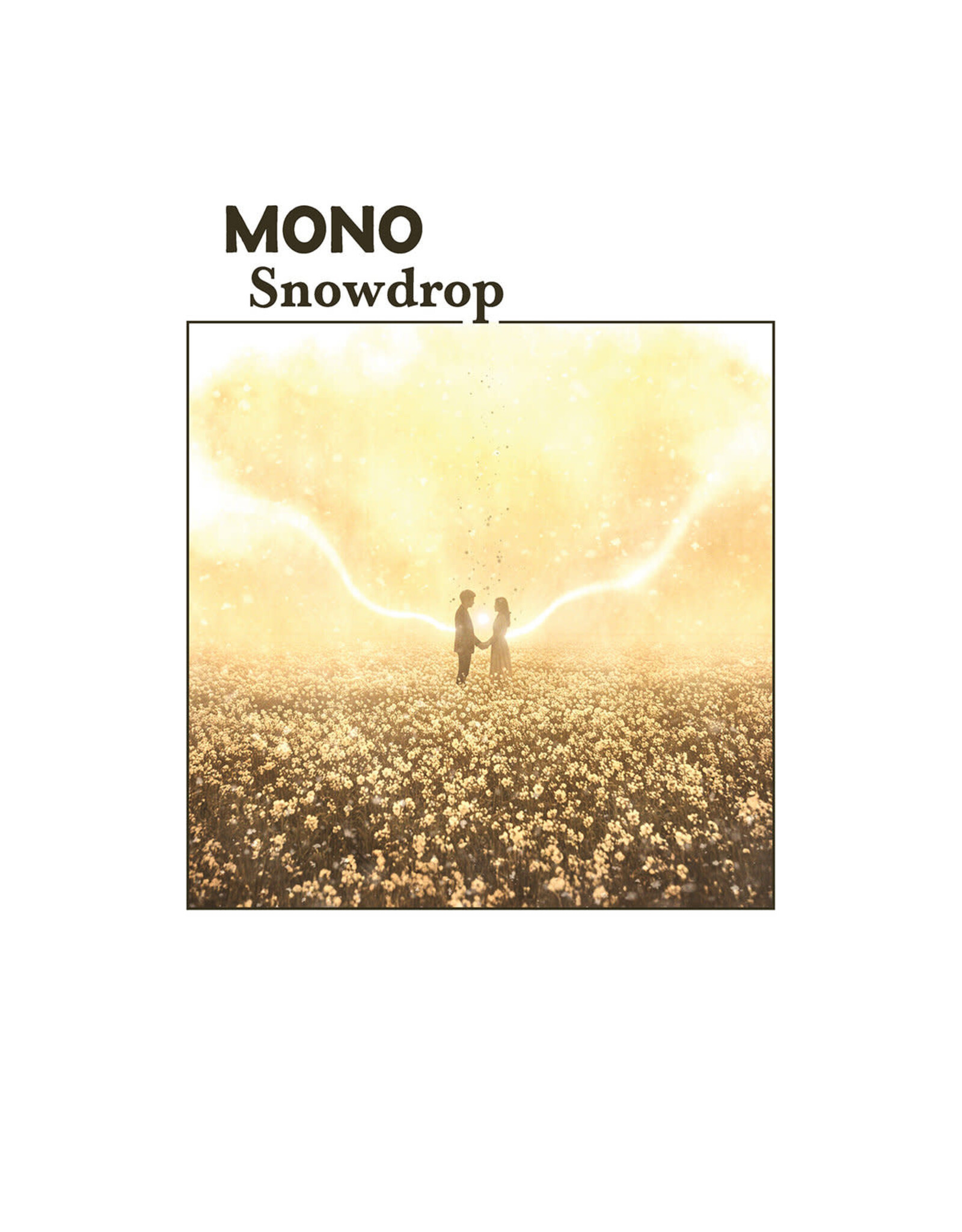 MONO / Snowdrop