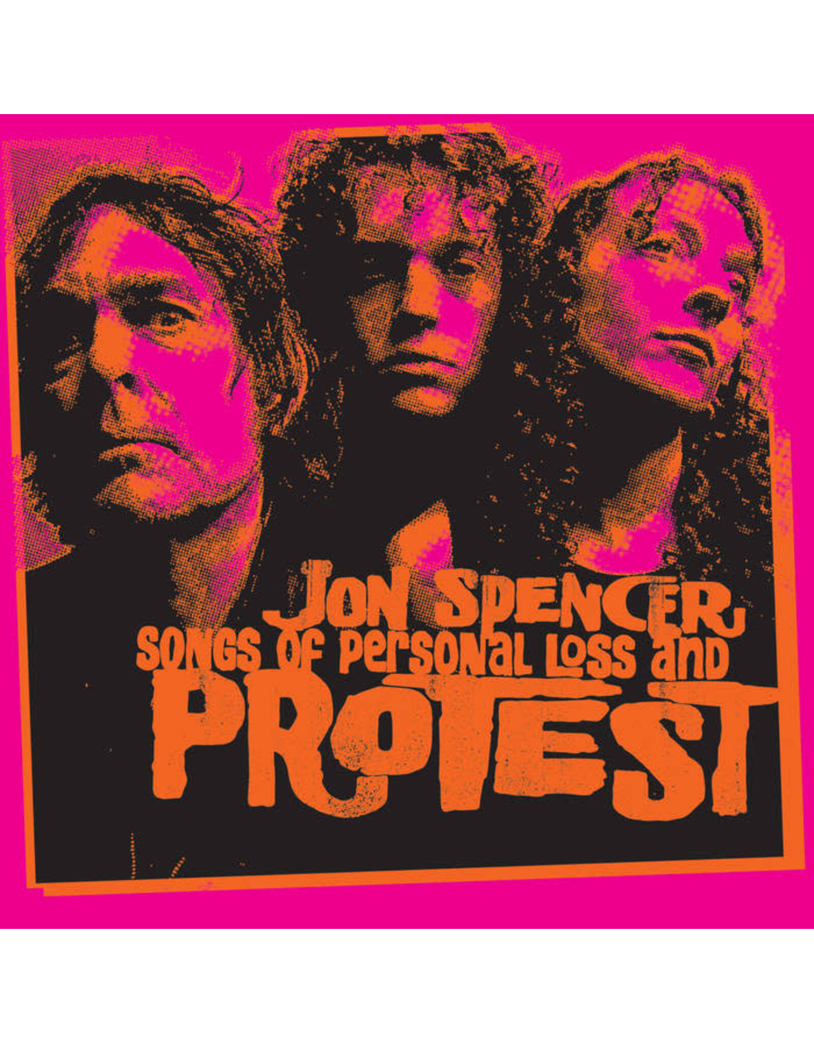 Spencer, Jon / Songs Of Personal Loss And Protest
