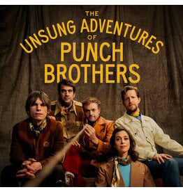 Punch Brothers / The Unsung Adventures of Punch Brothers