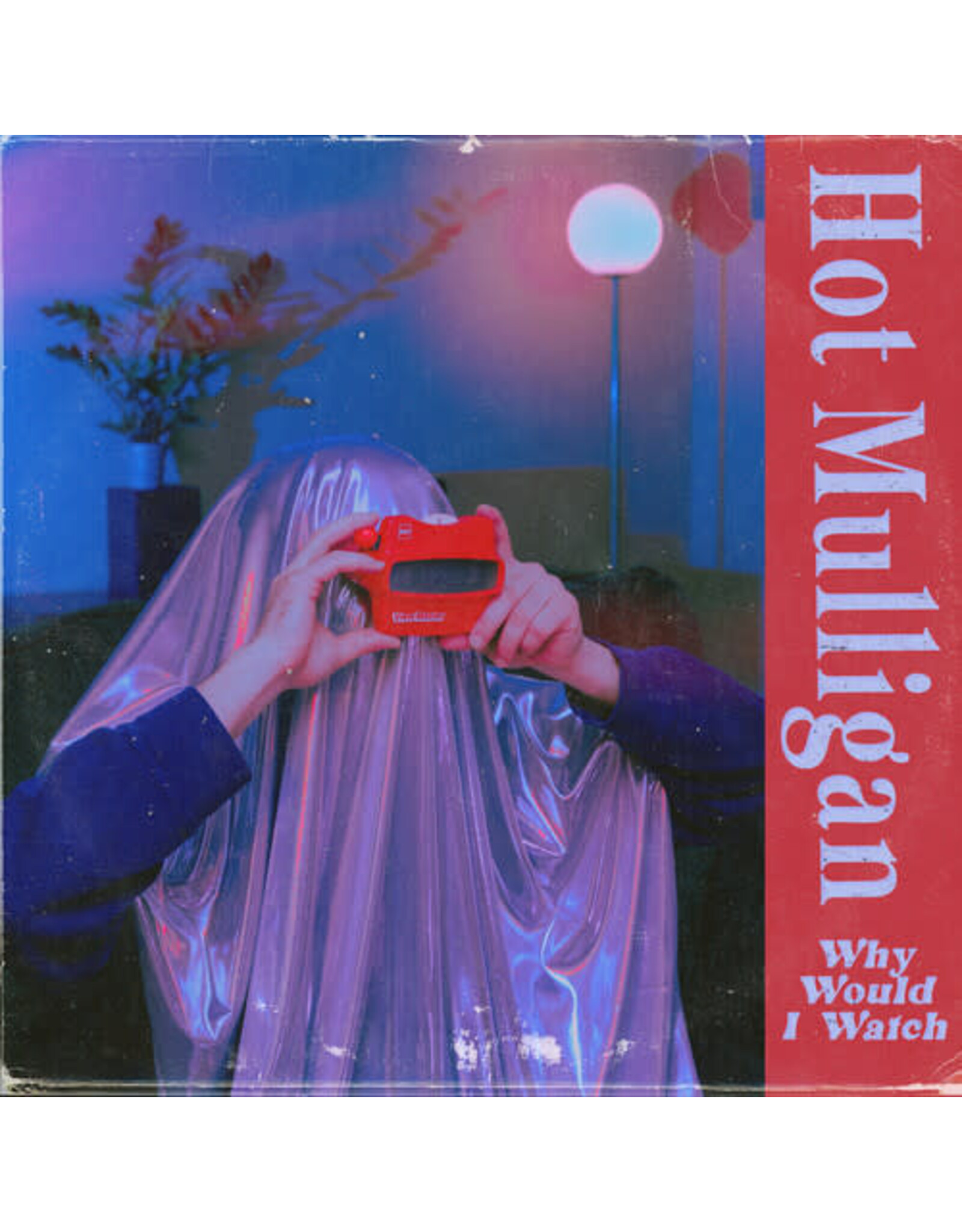Hot Mulligan / Why Would I Watch (split color vinyl)