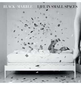 Black Marble / Life in Small Spaces